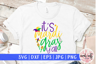 It&#039;s mardi gras y&#039;all - Mardi Gras SVG EPS DXF PNG Cutting File