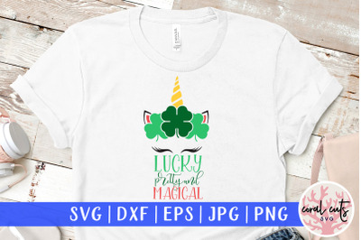 Lucky pretty and magical - St. Patrick&#039;s Day SVG EPS DXF PNG