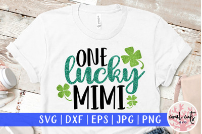 One lucky mimi - St. Patrick&#039;s Day SVG EPS DXF PNG