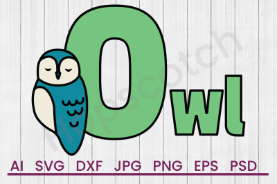 O For Owl - SVG File, DXF File