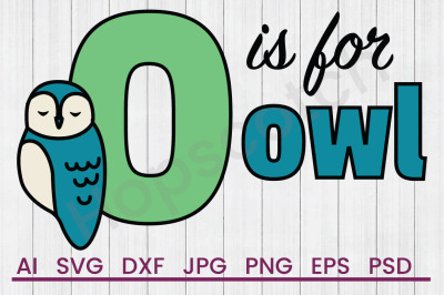 O is for Owl - SVG File, DXF File