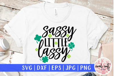 Sassy little lassy - St. Patrick&#039;s Day SVG EPS DXF PNG