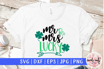 Mr &amp; Mrs Lucky - St. Patrick&#039;s Day SVG EPS DXF PNG