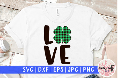 Love - St. Patrick&#039;s Day SVG EPS DXF PNG