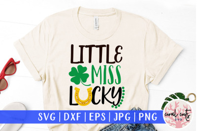 Little miss lucky - St. Patrick&#039;s Day SVG EPS DXF PNG