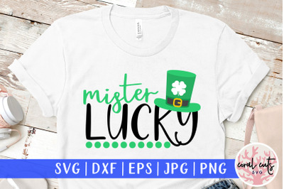 Mister lucky - St. Patrick&#039;s Day SVG EPS DXF PNG