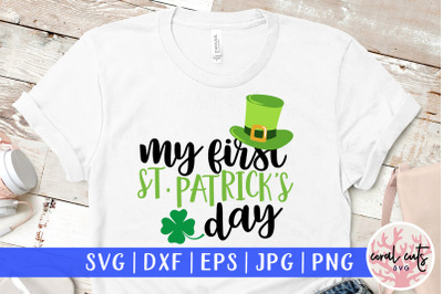 My first st patricks day - St. Patrick&#039;s Day SVG EPS DXF PNG