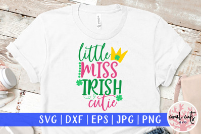 Little miss irish cutie - St. Patrick&#039;s Day SVG EPS DXF PNG