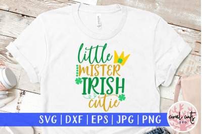 Little mister irish cutie - St. Patrick&#039;s Day SVG EPS DXF PNG