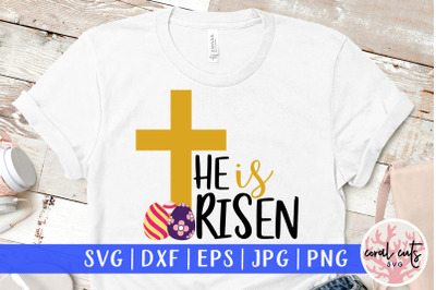 He is risen - Easter SVG EPS DXF PNG Cutting File