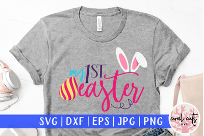 My first easter - Easter SVG EPS DXF PNG Cutting File