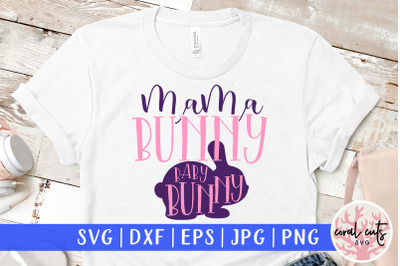 Mama bunny baby bunny - Easter SVG EPS DXF PNG Cutting File