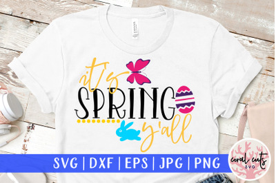 It&#039;s spring y&#039;all - Easter SVG EPS DXF PNG Cutting File