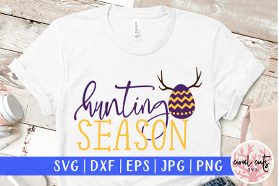 Hunting season - Easter SVG EPS DXF PNG Cutting File