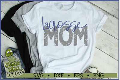 Lacrosse Mom &amp; Bonus Team LAX Mom SVG