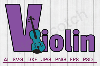 Violin  - SVG File, DXF File