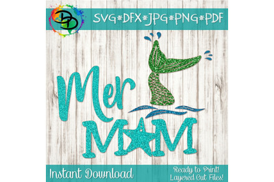 MERMAID svg&2C; Mermaid mom&2C; mer mom svg&2C; mermaid shirt&2C; svg&2C; dxf&2C; eps&2C; m