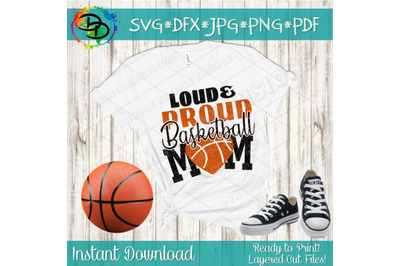 Glitter Basketball SVG, DXF, Loud and Proud, Basketball Mom SVG, baske