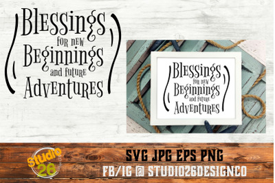 Blessings for new beginnings - SVG EPS PNG
