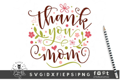 Thank you Mom SVG DXF EPS PNG