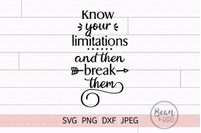 Break your Limitations Motivational Quote SVG