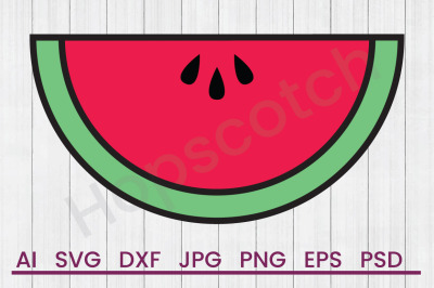 Watermelon Slice - SVG File,DXF File