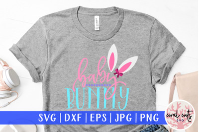 Baby bunny - Easter SVG EPS DXF PNG File
