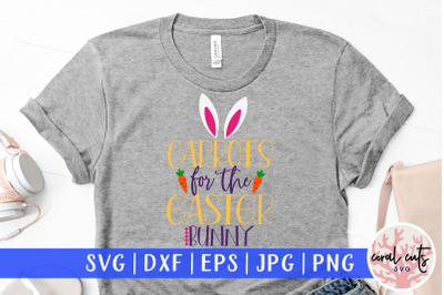 Carrots for the easter bunny - Easter SVG EPS DXF PNG File