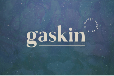 Gaskin - A Wedge Serif Font