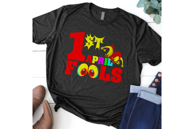 1st April Fools T-Shirt Design