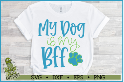 My Dog is my BFF svg