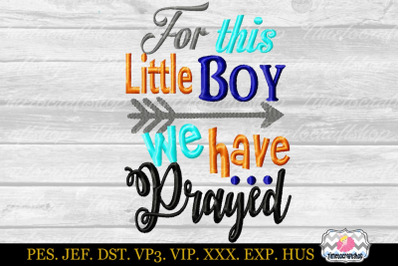 For this little boy we have prayed Embroidery Applique Design, Christi
