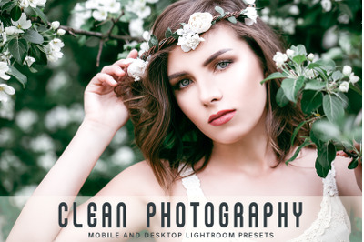 Clean Photography Mobile &amp; Desktop Lightroom Presets
