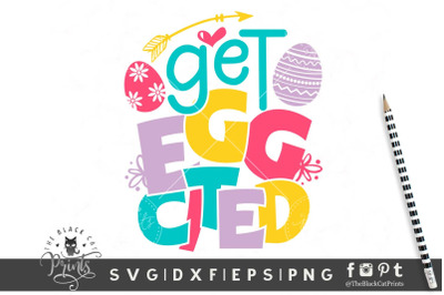 Get EggCited SVG DXF EPS PNG