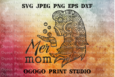 Mermaid svg, Mom svg, Mandala svg, Zentangle SVG, Cricut