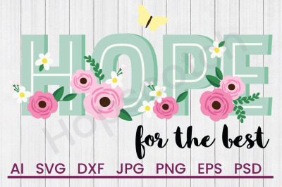 Hope For Best - SVG File, DXF File