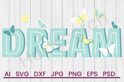 Dream Butterflies - SVG File&2C; DXF File