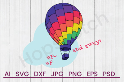 Up Up and Away - SVG File, DXF File