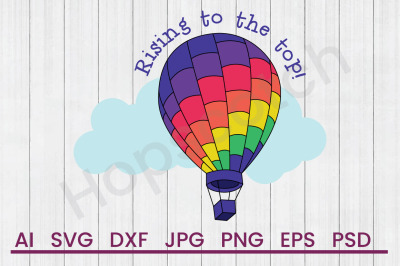 Rising to the Top - SVG File, DXF File