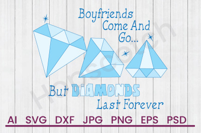 Diamonds Last Forever - SVG File,DXF File