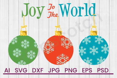 Joy To The World - SVG File, DXF file