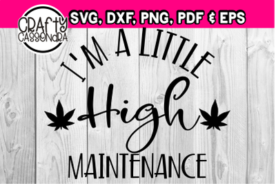 I&#039;ma little high maintenance