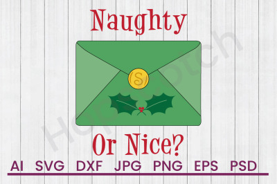 Naughty Or Nice - SVG File, DXF File