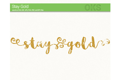 stay gold svg, svg files, vector, clipart, cricut, download