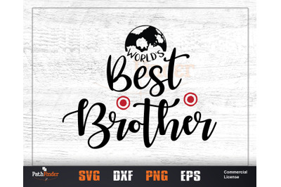 World&#039;s Best Brother SVG, Sibling&#039;s Day SVG Design