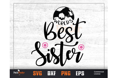 World&#039;s Best Sister SVG, Sibling&#039;s Day SVG Design