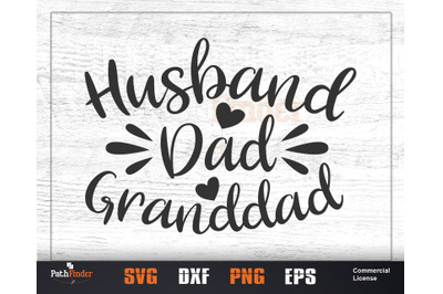 Husband dad granddad SVG, Father&#039;s Day SVG Design