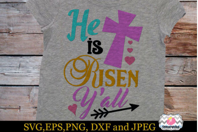 SVG&2C; Dxf&2C; Eps &amp;amp; Png Cutting Files He is Risen Y&amp;&23;039;all for Cricut and Sil