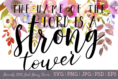 The Name of the Lord is a Strong Tower, Christian SVG File, Bible Vers