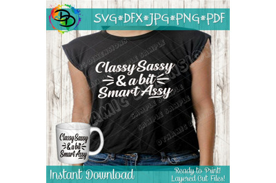 Southern SVG, Classy Sassy And A Bit Smart Assy SVG, Southern Sassy SV